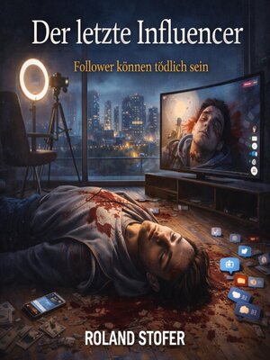 cover image of Der letzte Influencer